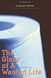 The Glory of a Wasted Life: an adventure with God