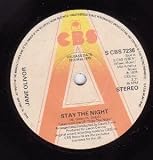 STAY THE NIGHT 7 INCH (7" VINYL 45) UK CBS 1978