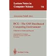 DCE - The OSF Distributed Computing Environment, Client Server... by Alexander Schill