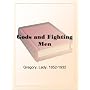 Gods and Fighting Men