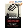 Colossus: The Rise and Fall of the American Empire