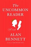 The Uncommon Reader: A Novella