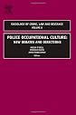 Police Occupational Culture: New Debates and Directions, Volume 8 (Sociology of Crime, Law and Evidence)