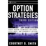Option Strategies: Profit-Making Techniques for Stock, Stock Index, and Commodity Options (Wiley Trading)