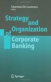 Strategy and Organization of Corporate Banking