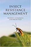 Insect Resistance Management: Biology, Economics, and Prediction