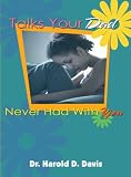 Talks Your Dad Never Had with You