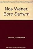 Nos Wener, bore Sadwrn