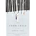 The Snow Child: A Novel
