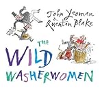 The wild washerwomen