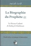 Biographie du prophète : le nectar cacheté : Ar-Rahiq Al-Makhtoum
