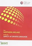 The Northern Ireland guide to safety at sports grounds