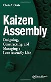 Kaizen Assembly: Designing, Constructing, and Managing a Lean Assembly Line