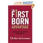 Firstborn Advantage, The: Making Your Birth Order Work for You