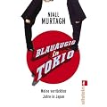 Blau�ugig in Tokio: Meine verr�ckten Jahre in Japan