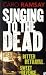 Singing to the Dead