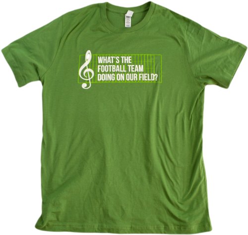 What's the Football Team doing on our Field? | Marching Band Unisex T-shirt