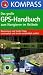  : Das Gro&szlig;e GPS-Handbuch zum Navigieren im Gel&auml;nde: Basiswissen und Insider-Tipps anschaulich und leicht verst&auml;ndlich erkl&auml;rt