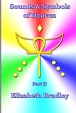 Sounds & Symbols of Heaven  Part II (Volume 2)