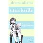 Titos Brille: Die Geschichte meiner strapazi�sen F&hellip von Adriana Altaras