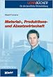 Material-, Produktions- und Absatzwirtschaft. (Lernmaterialien) (Lehrb�cher f�r die berufliche Weiterbildung)
