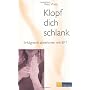 Klopf dich schlank: Erfolgreich abnehmen mit EFT (&hellip von Reto Wyss