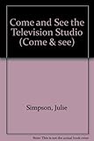 Come and see the television studio