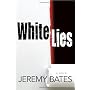 White Lies by Jeremy Bates