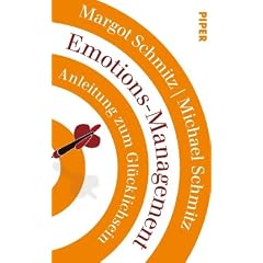 Emotions-Management: Anleitung zum Gl�cklichsein