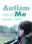Autism and Me