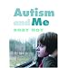 Autism and Me