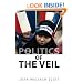 The Politics of the Veil (The Public Square)