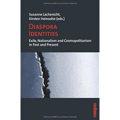 Diaspora Identities: Exile, Nationalism and Cosmopolitanism in Past and Present