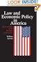 Law and Economic Policy in America: The Evolution of the Sherman Antitrust Act