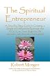 The Spiritual Entrepreneur The Spiritual Entrepreneur