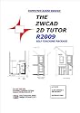 The ZWCAD 2D Tutor Release, 2009: Self Teaching Package
