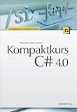 Kompaktkurs C# 4.0 Kompaktkurs C# 4.0