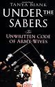 Under the Sabers: The Unwritten Code of Army Wives