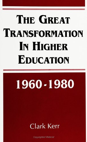 The Great Transformation in Higher Education, 1960-1980 (SUNY Series, Frontiers in Education) (Frontiers in Education Series)