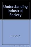 Understanding industrial society