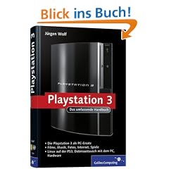 Playstation 3: Das umfassende Handbuch (Galileo Computing)