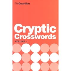 The Guardian Book of Cryptic Crosswords: v.1: Vol 1