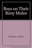 The boys on their bony mules : poems