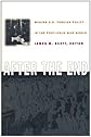 After the End: Making U.S. Foreign Policy in the Post-Cold War World