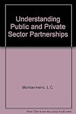 Understanding public and private sector partnerships