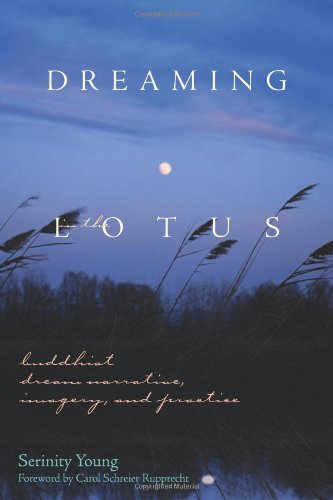 dreaming in the lotus buddhist dream narrative imagery and practice