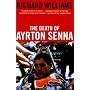 The Death of Ayrton Senna by Richard Williams