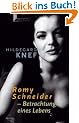 Romy Schneider - Betrachtungen eines Lebens