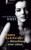 Romy Schneider - Betrachtungen eines Lebens - Hildegard Knef