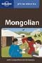 Mongolian: Lonely Planet Phrasebook